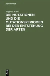 Die Mutationen und die Mutationsperioden bei der Entstehung der Arten_cover