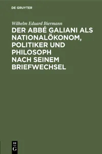 Der Abbé Galiani als Nationalökonom, Politiker und Philosoph nach seinem Briefwechsel_cover