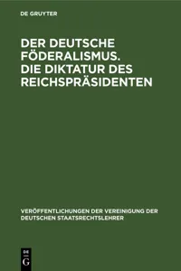 Der deutsche Föderalismus. Die Diktatur des Reichspräsidenten_cover