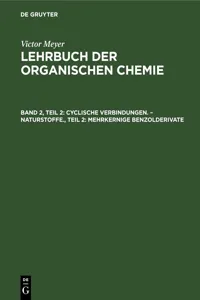 Cyclische Verbindungen. – Naturstoffe., Teil 2: Mehrkernige Benzolderivate_cover