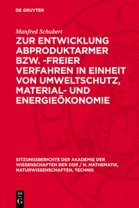 Zur Entwicklung abproduktarmer bzw. -freier Verfahren in Einheit von Umweltschutz, Material- und Energieökonomie_cover