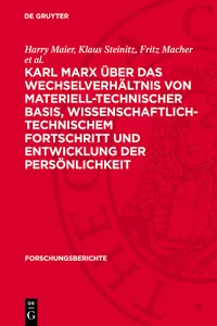 Karl Marx über das Wechselverhältnis von materiell-technischer Basis, wissenschaftlich-technischem Fortschritt und Entwicklung der Persönlichkeit_cover