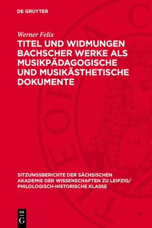 Titel und Widmungen Bachscher Werke als musikpädagogische und musikästhetische Dokumente