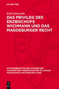 Das Privileg des Erzbischofs Wichmann und das Magdeburger Recht_cover