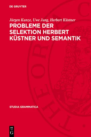 Probleme der Selektion Herbert Küstner und Semantik