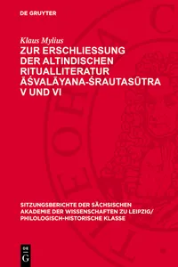 Zur Erschließung der altindischen Ritualliteratur Āśvalāyana-Śrautasūtra V und VI_cover