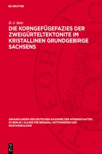 Die Korngefügefazies der Zweigürteltektonite im kristallinen Grundgebirge Sachsens_cover