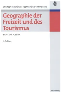 Geographie der Freizeit und des Tourismus: Bilanz und Ausblick_cover