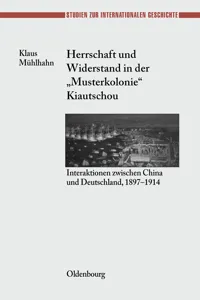 Herrschaft und Widerstand in der "Musterkolonie" Kiautschou_cover