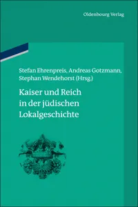 Kaiser und Reich in der jüdischen Lokalgeschichte_cover