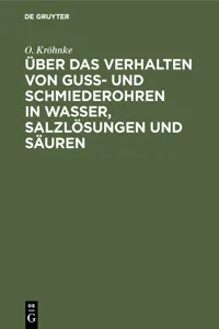 Über das Verhalten von Guß- und Schmiederohren in Wasser, Salzlösungen und Säuren_cover