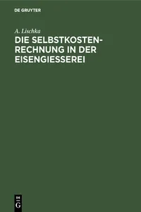 Die Selbstkostenrechnung in der Eisengiesserei_cover