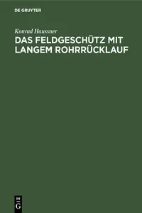 Das Feldgeschütz mit langem Rohrrücklauf_cover