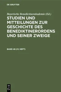 Studien und Mitteilungen zur Geschichte des Benediktinerordens und seiner Zweige. Band 46_cover