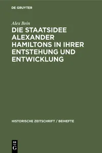 Die Staatsidee Alexander Hamiltons in ihrer Entstehung und Entwicklung_cover