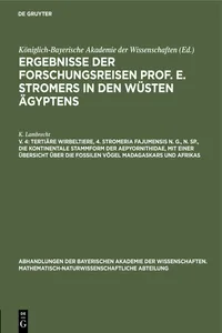 Tertiäre Wirbeltiere, 4. Stromeria fajumensis n. g., n. sp., die kontinentale Stammform der Aepyornithidae, mit einer Übersicht über die fossilen Vögel Madagaskars und Afrikas_cover