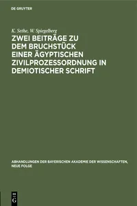 Zwei Beiträge zu dem Bruchstück einer ägyptischen Zivilprozeßordnung in demiotischer Schrift_cover