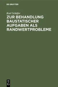 Zur Behandlung baustatischer Aufgaben als Randwertprobleme_cover