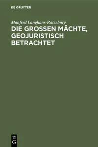 Die großen Mächte, geojuristisch betrachtet_cover