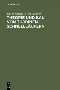 Theorie und Bau von Turbinen-Schnellläufern_cover