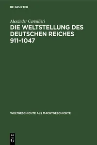 Die Weltstellung des Deutschen Reiches, 911–1047_cover