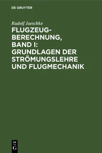 Flugzeugberechnung, Band I: Grundlagen der Strömungslehre und Flugmechanik_cover