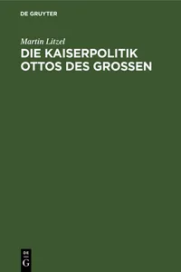 Die Kaiserpolitik Ottos des Grossen_cover