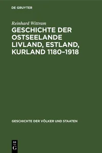 Geschichte der Ostseelande Livland, Estland, Kurland 1180–1918_cover