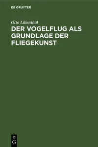 Der Vogelflug als Grundlage der Fliegekunst_cover