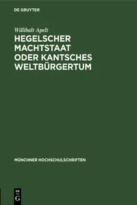 Hegelscher Machtstaat oder Kantsches Weltbürgertum_cover