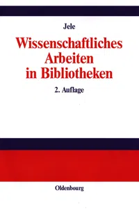 Wissenschaftliches Arbeiten in Bibliotheken_cover