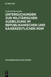 Untersuchungen zur militärischen Ausbildung im republikanischen und kaiserzeitlichen Rom_cover