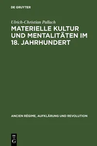 Materielle Kultur und Mentalitäten im 18. Jahrhundert_cover