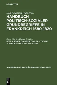 Roger Chartier: Civilité. - Thomas Schleich: Fanatique, Fanatisme_cover