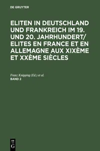 Eliten in Deutschland und Frankreich im 19. und 20. Jahrhundert/Elites en France et en Allemagne aux XIXème et XXème siècles. Band 2_cover