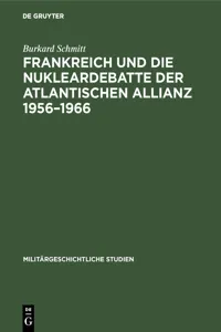 Frankreich und die Nukleardebatte der Atlantischen Allianz 1956–1966_cover