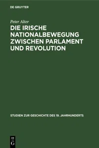 Die irische Nationalbewegung zwischen Parlament und Revolution_cover