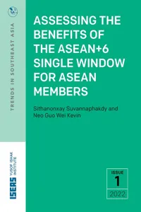 Assessing the Benefits of the ASEAN+6 Single Window for ASEAN Members_cover