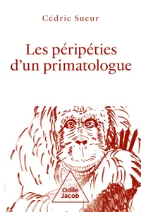 Les Péripéties d'un primatologue_cover