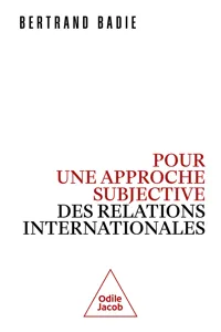 Pour une approche subjective des relations internationales_cover