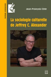 La sociologie culturelle de Jeffrey C. Alexander_cover