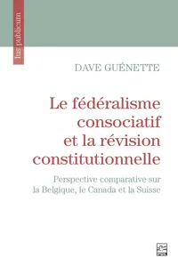 Le fédéralisme consociatif et la révision constitutionnelle_cover