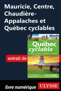 Mauricie, Centre, Chaudière-Appalaches et Québec cyclables_cover