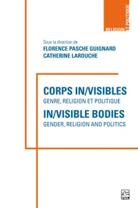 Corps in/visibles : genre, religion et politique - In/visible Bodies : Gender, Religion and Politics_cover