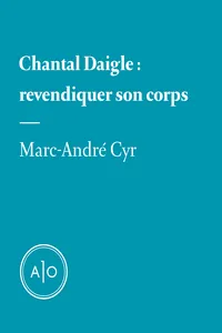 Chantal Daigle: revendiquer son corps_cover