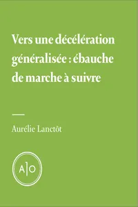 Vers une décélération généralisée: ébauche de marche à suivre_cover