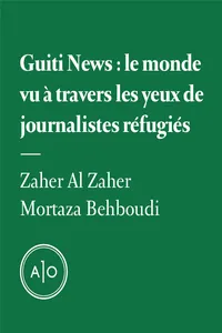 Guiti News: le monde vu à travers les yeux de journalistes réfugiés_cover