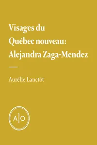 Visages du Québec nouveau: Alejandra Zaga-Mendez_cover