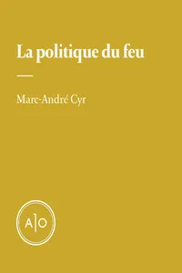 La politique du feu_cover