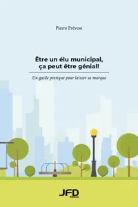 Être un élu municipal, ça peut être génial!_cover